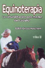 Equinoterapia. La rehabilitaci&oacute;n por medio del caballo.