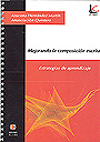 Mejorando la composici�n escrita. Estrategias de aprendizaje